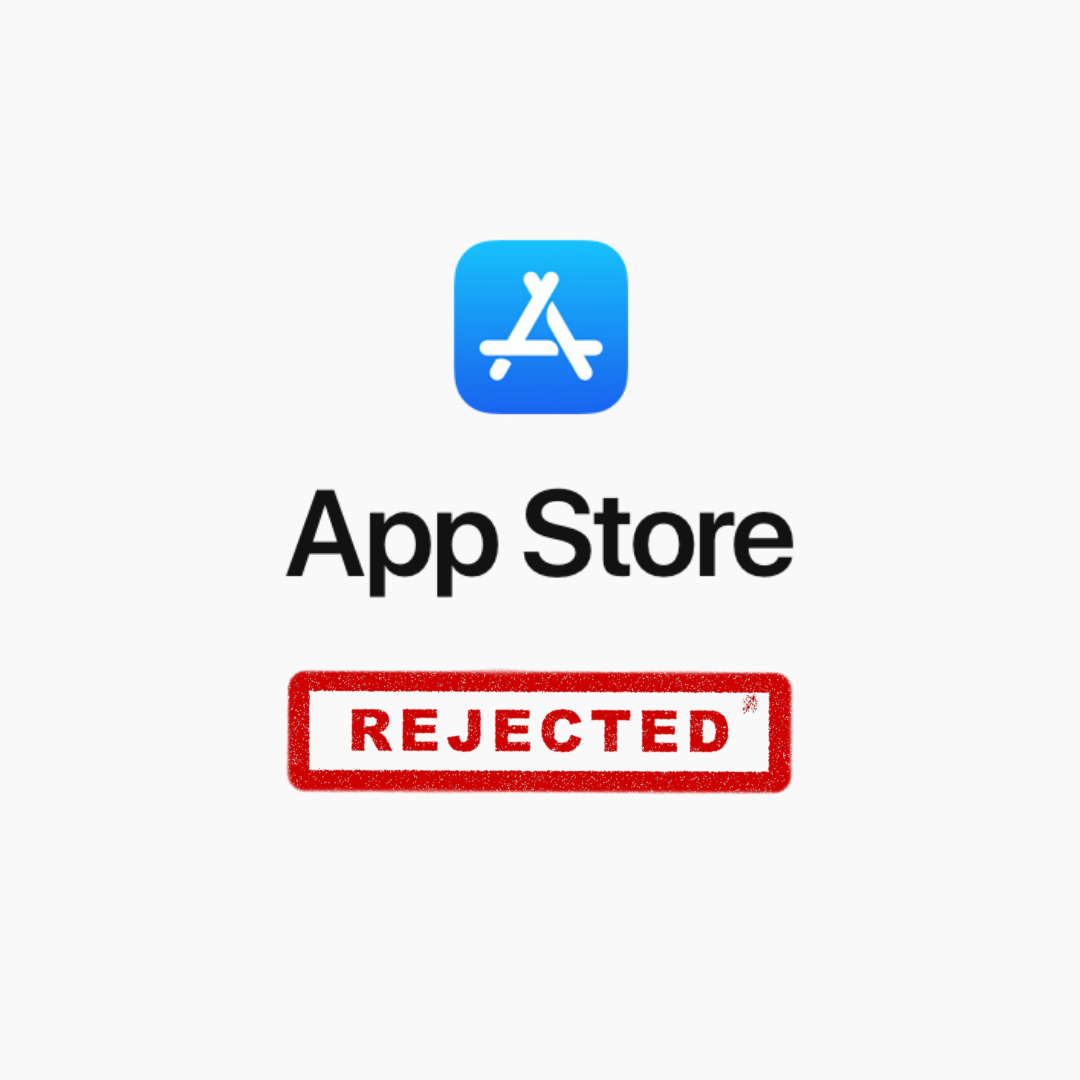 11 Reasons Why your iOS App Could Be Rejected by Apple